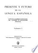 Presente y futuro de la lengua espanñola