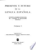 Presente y futuro de la lengua española