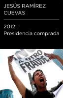 Presidencia comprada