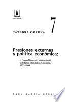 Presiones externas y política económica