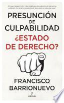 Presunción de culpabilidad. ¿Estado de derecho?