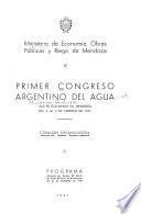 Primer congreso argentino del agua: Sesiones y votos