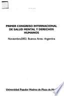 Primer congreso internacional de salud mental y derechos humanos, Noviembre 2002, Buenos Aires, Argentina