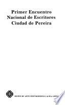 Primer Encuentro Nacional de Escritores Ciudad de Pereira