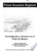 Primer Encuentro Regional de Investigación y Servicio en el Valle de México