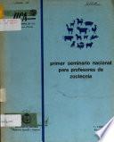 Primer Seminario Nacional Para Profesores de zootecnia