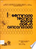 Primer Seminario Tecnico Sobre Abeja Africanizada