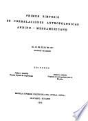 Primer Simposio de Correlaciones Antropológicas Andino-Mesoamericano, 25-31 de julio de 1971, Salinas, Ecuador