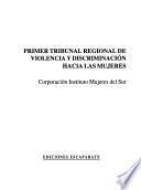 Primer Tribunal Regional de Violencia y Discriminación hacia las Mujeres