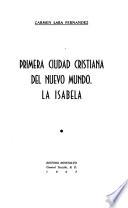 Primera ciudad cristiana del Nuevo Mundo