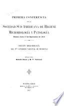 Primera conferencía de la Sociedad Sud Americana de Higiene, Microbiología y Patología