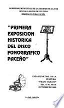 Primera Exposición Histórica del Disco Fonográfico Paceño