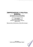 Primera Reunión de Historiadores de la Minería Latinoamericana: Empresarios y política minera