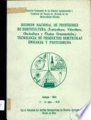 Primera Reunion Nacional de Profesores Universitarios de Horticultura, Fruticultura, Viticultura, Plantas Ornamentales, Tecnologia de Hortaliza y Fruta, Post-Cosecha y Enologia