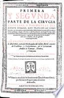Primera y segunda parte de la Cirugia vniuersal y particular del cuerpo humano