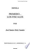 Primero-- los fiscales