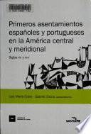 Primeros asentamientos españoles y portugueses en la América central y meridional