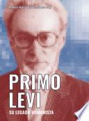 Primo Levi. Su legado humanista