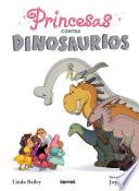 Princesas contra dinosaurios