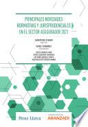 Principales novedades normativas y jurisprudenciales en el sector asegurador 2021