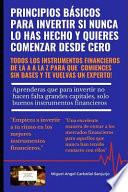 Principios Básicos Para Invertir Si Nunca Lo Has Hecho Y Quieres Comenzar Desde Cero