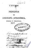 Principios de geografía astronómica, física y política, arreglada al estado actual del mundo, y adornada con sus correspondientes láminas