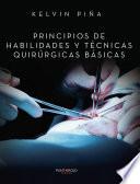 Principios de habilidades y técnicas quirúrgicas básicas