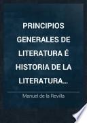 Principios generales de literatura é historia de la literatura española