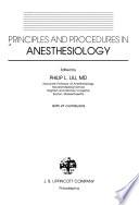Principles and Procedures in Anesthesiology