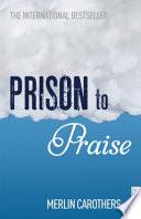 Prison to Praise