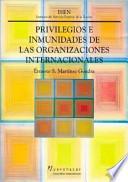 Privilegios e inmunidades de las organizaciones internacionales