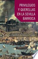 Privilegios y Querellas en la Sevilla Barroca por Maese Farfán