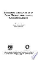 Problemas emergentes de la zona metropolitana de la Ciudad de México