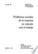 Problemas morales de la empresa en relación con el trabajo