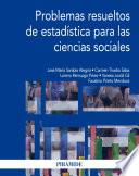 Problemas resueltos de estadística para las ciencias sociales