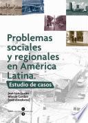 Problemas sociales y regionales en América Latina