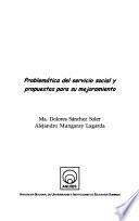 Problemática del servicio social y propuestas para su mejoramiento