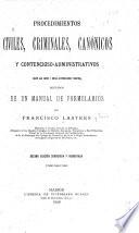 Procedimientos civiles, criminales, canónicos y contencioso-administrativos según las leyes y demás disposiciones vigentes