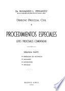 Procedimientos especiales, leyes procesales comentadas: pt. 1. Justicia federal. Justicia de paz. Justicia del trabajo. Justicia del agro. pt. 2. Perención de instancia. Abogados. Honorarios. Apéndice: Leyes y decretos de carácter procesal