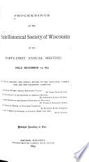 Proceedings of the ... Annual Meeting of the State Historical Society of Wisconsin