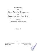 Proceedings of the First World Congress on Fertility and Sterility