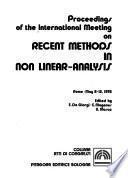 Proceedings of the International Meeting on Recent Methods in Non Linear-Analysis, Rome, May 8-12, 1978
