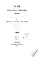 Proceso contra el último conde de Urgel y su familia publicado de real órden por Manuel de Bofarull y de Sartorio