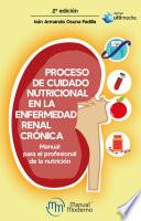 Proceso de cuidado nutricional en la enfermedad renal crónica