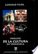 Proceso de la cultura en Venezuela