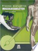 Proceso evaluativo musculoesquelético