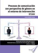 Procesos de comunicación con perspectiva de género en el entorno de intervención