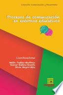 Procesos de comunicaci—n en entornos educativos
