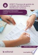 Procesos de gestión de unidades de información y distribución turísticas . HOTG0208