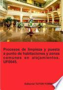 Procesos de limpieza y puesta a punto de habitaciones y zonas comunes en alojamientos. UF0045.